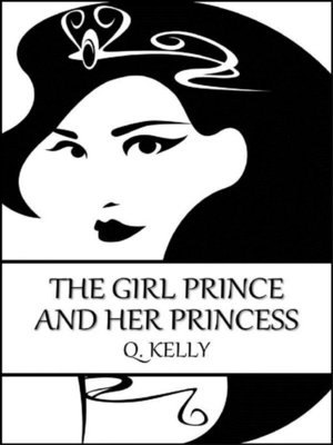 cover image of The Girl Prince and Her Princess